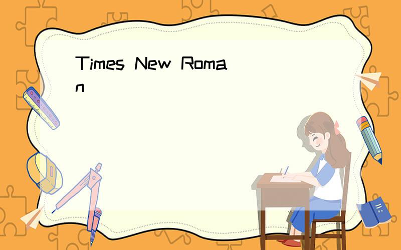 Times New Roman