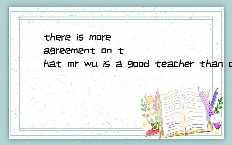 there is more agreement on that mr wu is a good teacher than on what kind of person he is