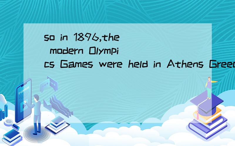 so in 1896,the modern Olympics Games were held in Athens Greece.Since then the Olympics have been held once every four years,except three times,when there were wars.阅读理解看到这句话,except three times,when there were wars.此句话如何