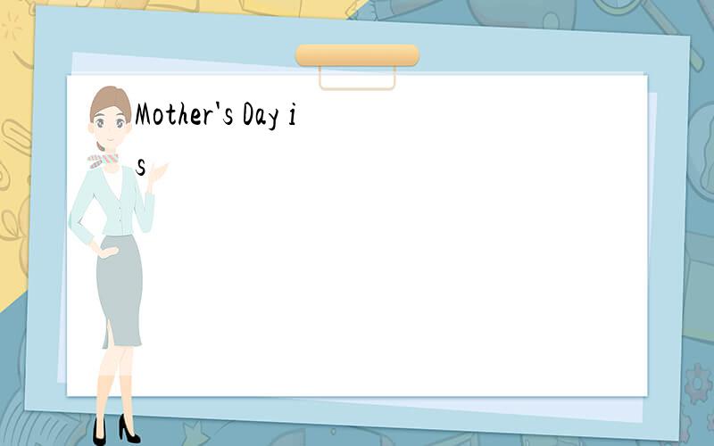 Mother's Day is