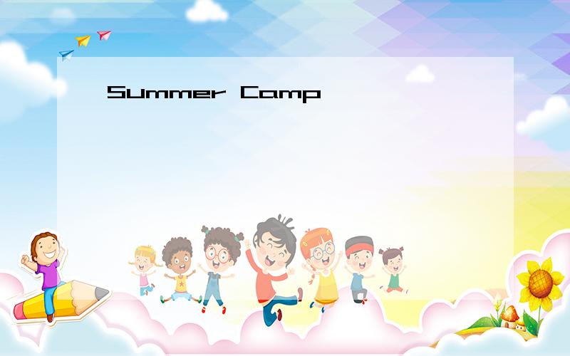 Summer Camp